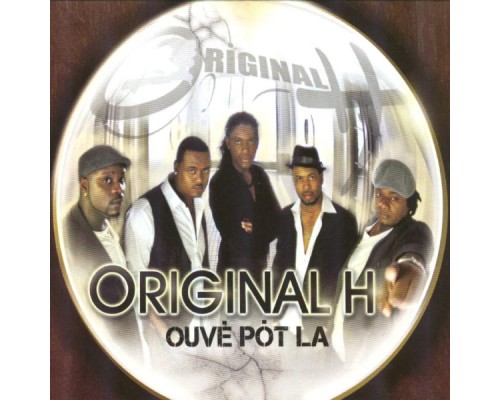 Original H - Ouve pot la