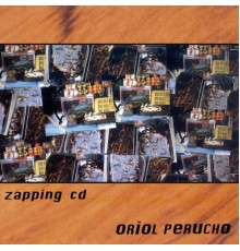 Oriol Perucho - Zapping CD