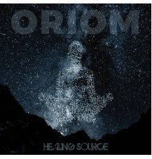 Oriom - Healing Source
