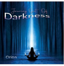 Orion - Journey out of Darkness