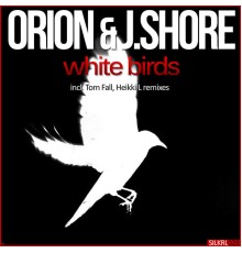 Orion & J.Shore - White Birds