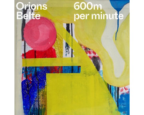 Orions Belte - 600m per minute