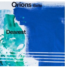 Orions Belte - Dearest