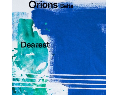 Orions Belte - Dearest