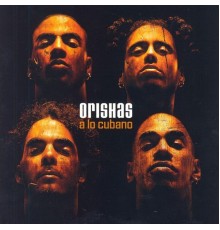 Orishas - A Lo Cubano