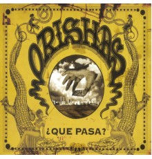 Orishas - Que Pasa