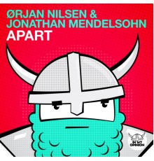 Orjan Nilsen & Jonathan Mendelsohn - Apart (Remixes)