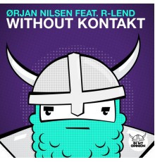 Orjan Nilsen feat. R-Lend - Without Kontakt