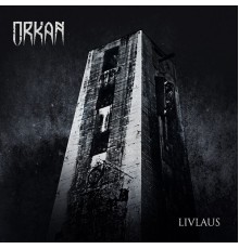 Orkan - Livlaus