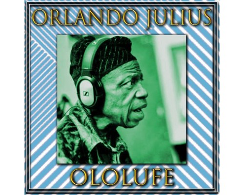 Orlando Julius - Ololufe