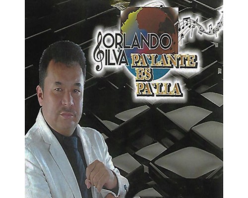 Orlando Silva - Pa´Lante Es Pa´lla