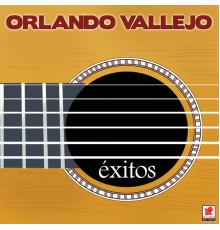 Orlando Vallejo - Éxitos