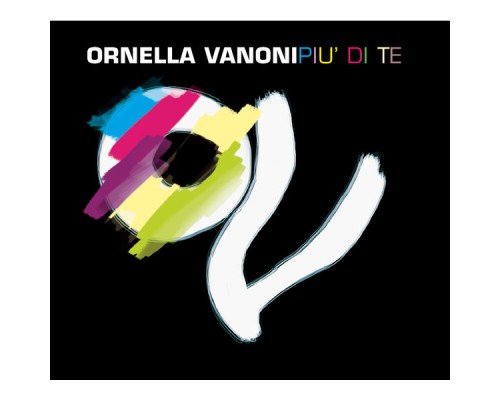 Ornella Vanoni - Più Di Te