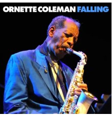 Ornette Coleman - Falling (Live (Remastered))