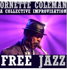 Ornette Coleman - Free Jazz