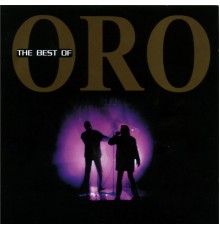 Oro - The Best of Oro