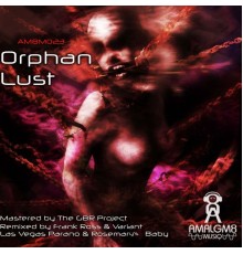 Orphan - Lust