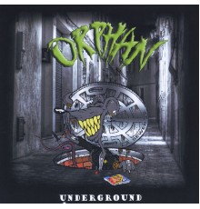 Orphan - Underground