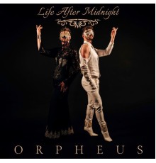 Orpheus - Life After Midnight