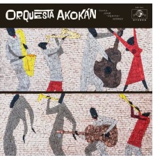 Orquesta Akokán - Orquesta Akokán