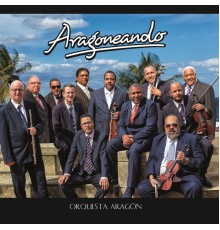 Orquesta Aragón - Aragoneando