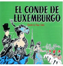 Orquesta Camara De Madrid - El Conde de Luxemburgo