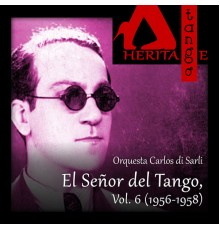 Orquesta Carlos di Sarli with Jorge Duran and Horacio Casares - Carlos di Sarli, El Señor del Tango, Vol. 6 (1956-1958)