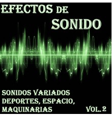 Orquesta Club Miranda - Efectos de Sonido, Sonidos Variados, Deportes, Espacio, Maquinarias Vol. 2