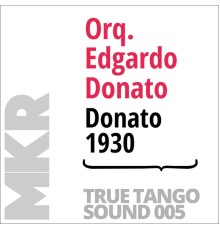 Orquesta Edgardo Donato - Donato 1930