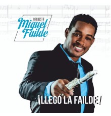 Orquesta Failde - Llegó la Failde