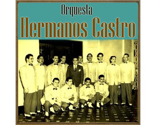 Orquesta Hermanos Castro - Amanecer Cubano