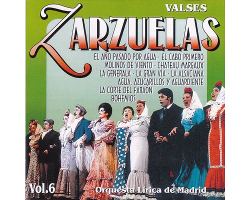 Orquesta Lírica de Madrid - Zarzuelas Vol. 6: Valses