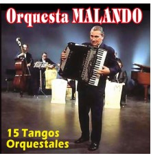 Orquesta Malando - 15 Tangos Orquestales Vol. 2 (Instrumental)