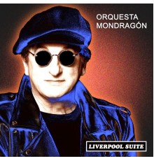 Orquesta Mondragón - Liverpool Suite