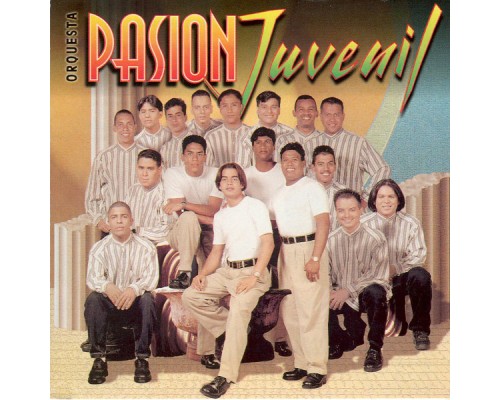 Orquesta Pasion Juvenil - Pasión Juvenil