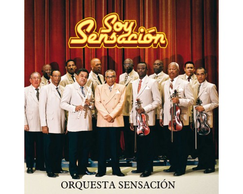 Orquesta Sensacion - Soy Sensación