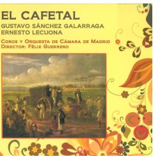 Orquesta Sinfonica - Zarzuela: El Cafetal