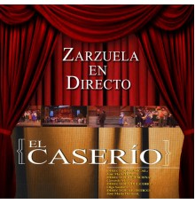 Orquesta Sinfónica de las Palmas & Coral Lírica de las Palmas - Zarzuela en Directo: El Caserío