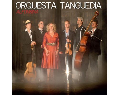 Orquesta Tanguedia - Aflonsina