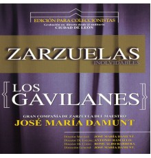 Orquesta Teatro Lírico de Barcelona & Coro Capella Lauda de León - Zarzuelas Inolvidables: Los Gavilanes