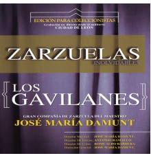 Orquesta Teatro Lírico de Barcelona & Coro Capella Lauda de León - Zarzuelas Inolvidables: Los Gavilanes