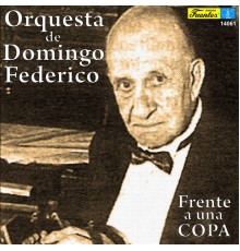 Orquesta de Domingo Federico - Frente a una Copa