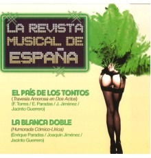 Orquesta de Mariano Madrid - La Revista Musical de España: El País de los Tontos y la Blanca Doble