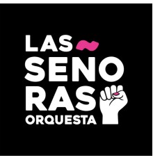 Orquesta las Señoras - hOra