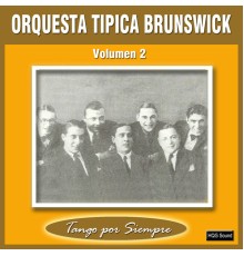 Orquesta tipica Brunswick - Volumen 2