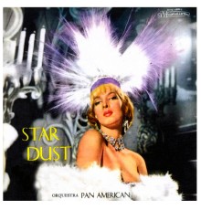 Orquestra Pan American - Star Dust