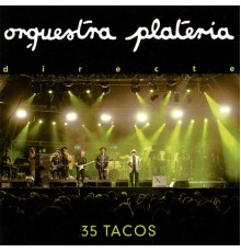 Orquestra Plateria - 35 Tacos