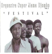 Orquestra Super Mama Djombo - Festival