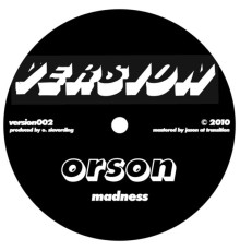 Orson - Madness / 808 Dub