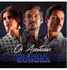 Os Azeitonas - Banda Sonora